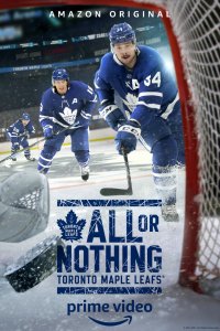 Сериал All or Nothing: Toronto Maple Leafs (2021)