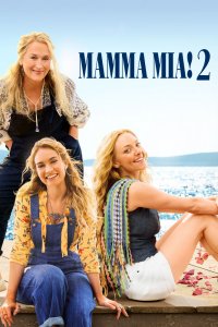 Фильм Mamma Mia! 2 (2018)