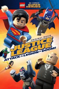 Мультфильм LEGO Супергерои DC Comics — Лига Справедливости: Атака Легиона Гибели (2015)