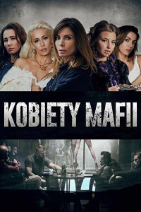 Сериал Женщины мафии (2018)