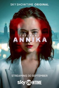 Сериал Кодовое имя: Анника (2023)