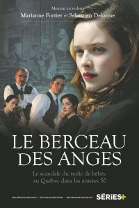 Сериал Колыбель ангелов Le berceau des anges (2015)