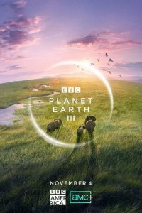 Сериал BBC: Планета Земля III (2023)