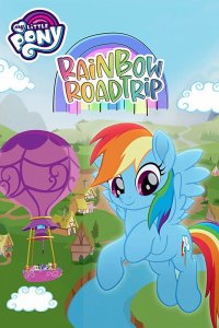 Мультфильм My Little Pony: Rainbow Roadtrip (2019)