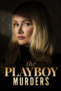 Сериал Убийства в мире "Playboy" (2023)