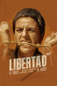 Сериал Libertad (2021)