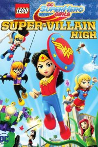 Мультфильм Lego DC Super Hero Girls: Super-Villain High (2018)