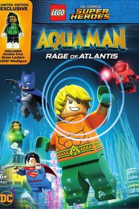 Мультфильм LEGO DC Comics Супер герои: Аквамен - Ярость Атлантиды (2018)