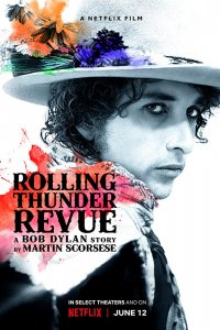 Фильм Rolling Thunder Revue: История Боба Дилана глазами Мартина Скорсезе (2019)