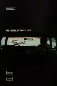 Фильм Blood for Dust (2023)