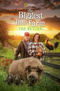 Фильм The Biggest Little Farm: The Return (2022)