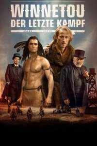 Фильм Виннету. Последний бой (2016)