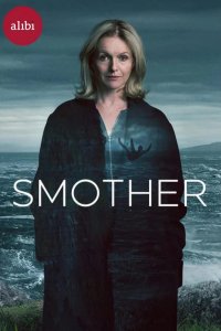 Сериал Smother (2021)