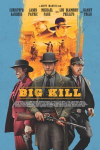 Фильм Big Kill (2018)