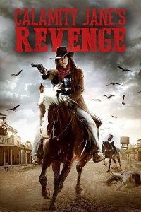 Фильм Calamity Jane's Revenge (2015)