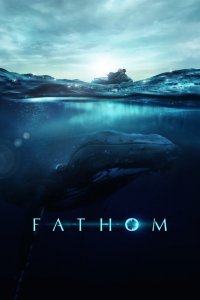 Фильм Fathom (2021)