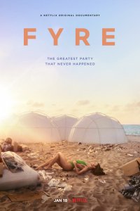 Фильм FYRE: Величайшая вечеринка, которая не состоялась (2019)