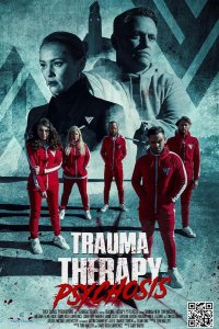 Фильм Терапия травмы: Психоз (2023)