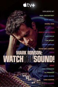 Сериал Watch the Sound with Mark Ronson (2021)